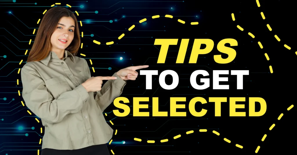 Tips to get selected